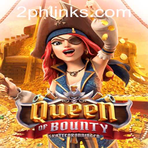 Exploring the World of QueenofBounty: A Captivating Adventure with 2PH LINK